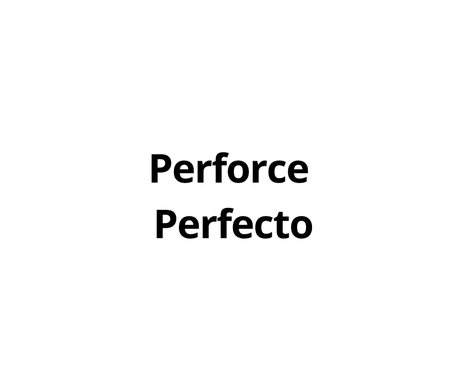 Perforce  Perfecto