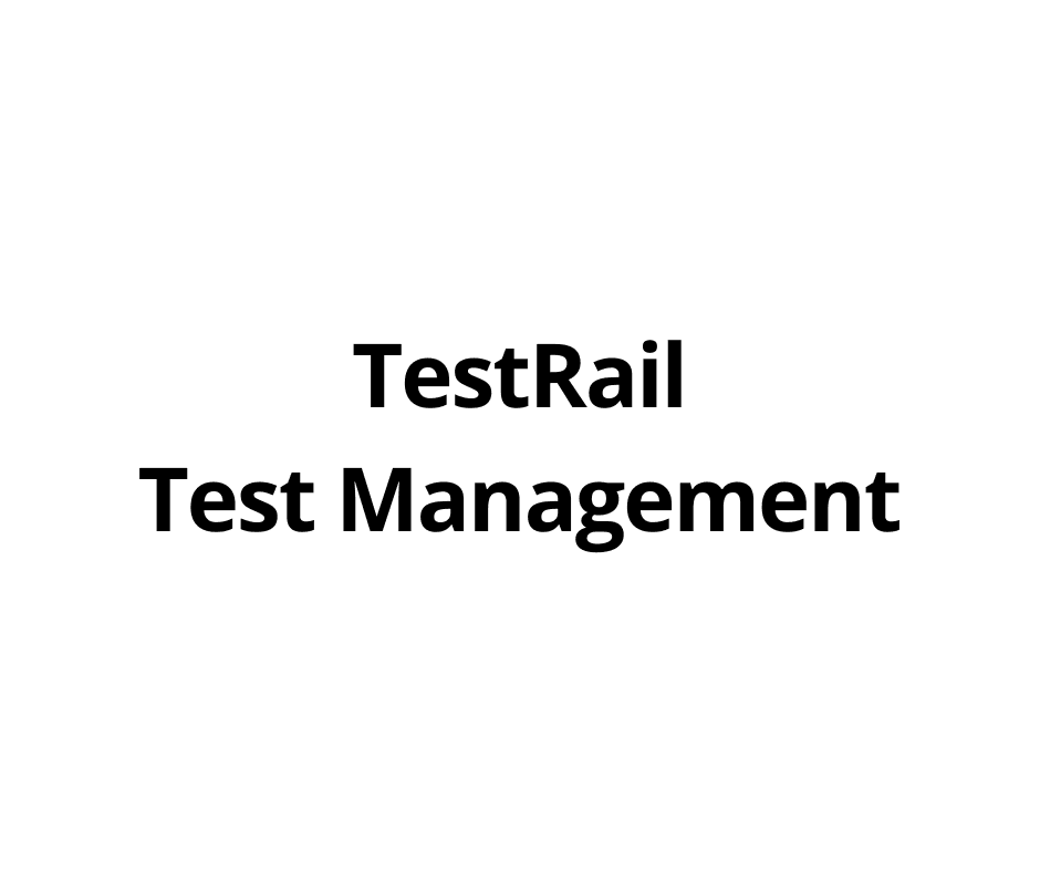 TestRail Test Management